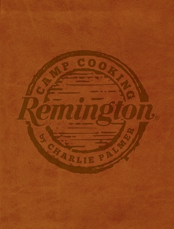 Remington Accessories Camp Cooking Charlie Palmer Cook