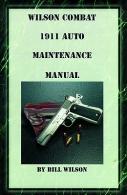Wilson Combat #401 1911 Auto Maintenance Manual