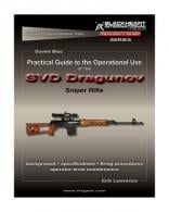 Practical Guide to the Operational Use of the SVD Dragunov Snipe