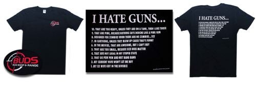 Buds logo t-shirt I HATE GUNS ** SHIPS FREE !!