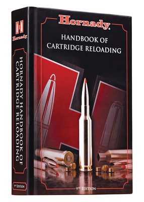 Hornadys Handbook of Cartridge Reloading 9th Edition