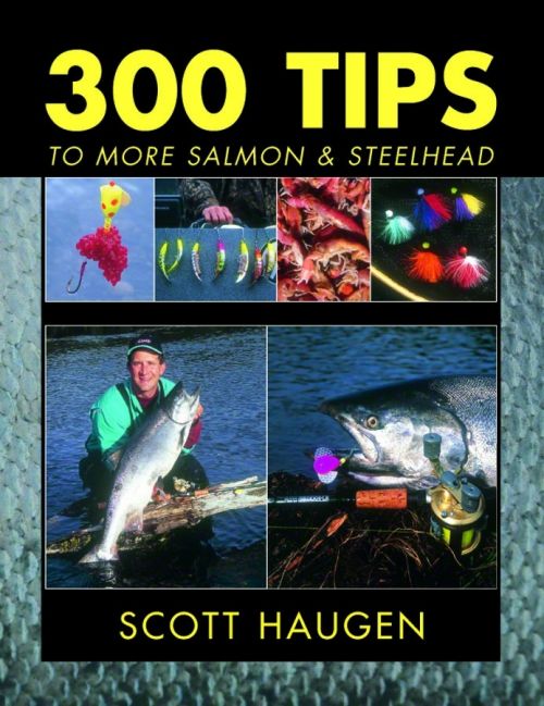 300 Tips To More Salmon & Steelhead