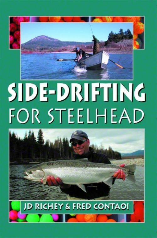 Side Drifting For Steelhead