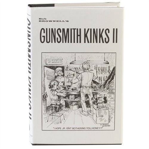 Brownells Gunsmith Kinks~ Volume II
