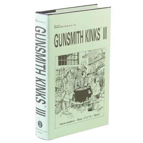 Brownells Gunsmith Kinks~ Volume III