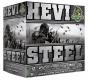 Main product image for HEVI-Shot Hevi-Steel 12 Gauge 2.75" 1-1/8 oz 4 Shot 25 Bx/ 10 Cs