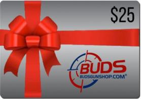 $25.00 budsgunshop.com Gift Card - gc25 $25.00 budsgunshop.com Gift Card - gc25