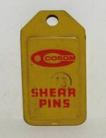 COSOM SHEAR PINS,#13 - 6000-13