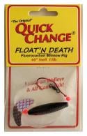 Quick Change Float'n Death-