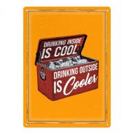 Rivers Edge Tin Sign 12in x 17in - Drinking Inside is Cool - 2803