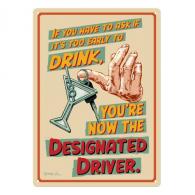 Rivers Edge Tin Sign 12in x 17in - Designated Driver - 2879