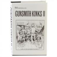 Brownells Gunsmith Kinks~ Volume II - NONE Brownells Gunsmith Kinks~ Volume II - NONE