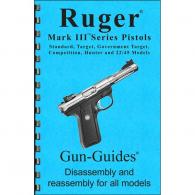 Gun Guides Ruger Mark III Assembly And Disassembly Guide - 400100347218 Gun Guides Ruger Mark III Assembly And Disassembly Guide - 400100347218