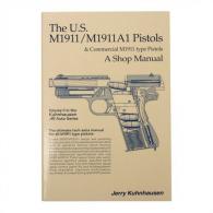 Heritage Gun Books US M1911 and M1911A1 Shop Manual - Volume II - C452 Heritage Gun Books US M1911 and M1911A1 Shop Manual - Volume II - C452