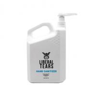 - 1 Gallon - Liberal Tears Hand Sanitizer - 1 Gallon - Liberal Tears Hand Sanitizer